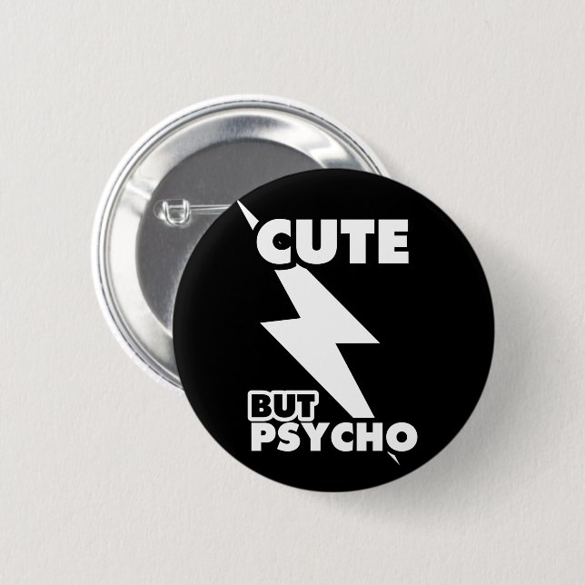 Cute But Psycho 2 Inch Round Button (Front & Back)