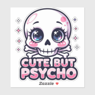 Cute But Psycho – Kawaii Skull Sticker