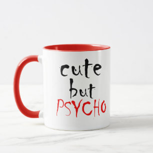 cute but psycho mug