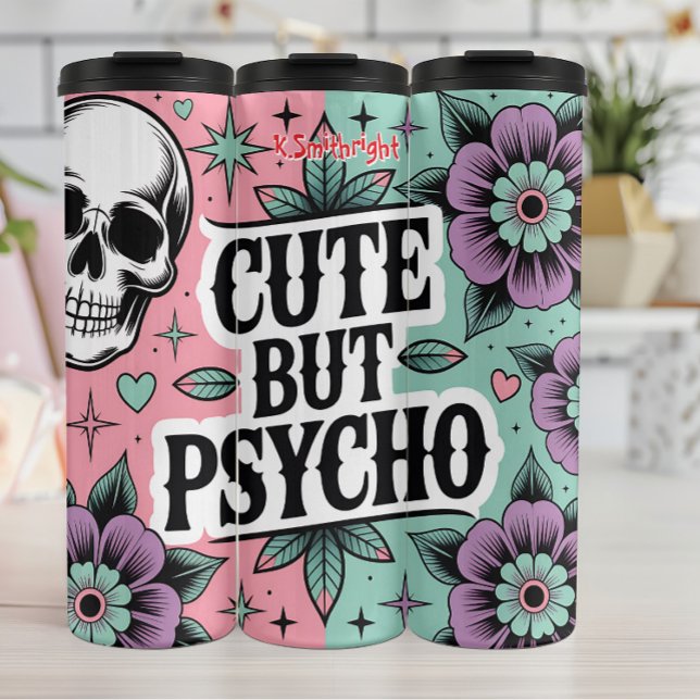 Cute but Psycho Skull Design Thermal Tumbler (Creator Uploaded)