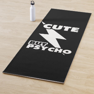 Cute But Psycho Yoga Mat
