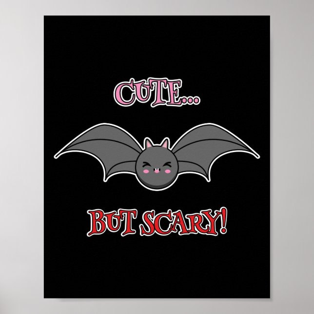 Cute but Scary Bat Poster (Front)