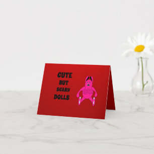 Cute but scary dolls card