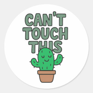 Cute Cactus “Can’t Touch This” Classic Round Sticker