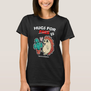 Cute cactus valentine costume Hugs For Free due to T-Shirt