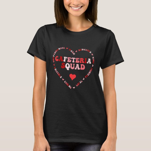 Cute Cafeteria Squad Valentines Day Heart  1 T-Shirt (Front)
