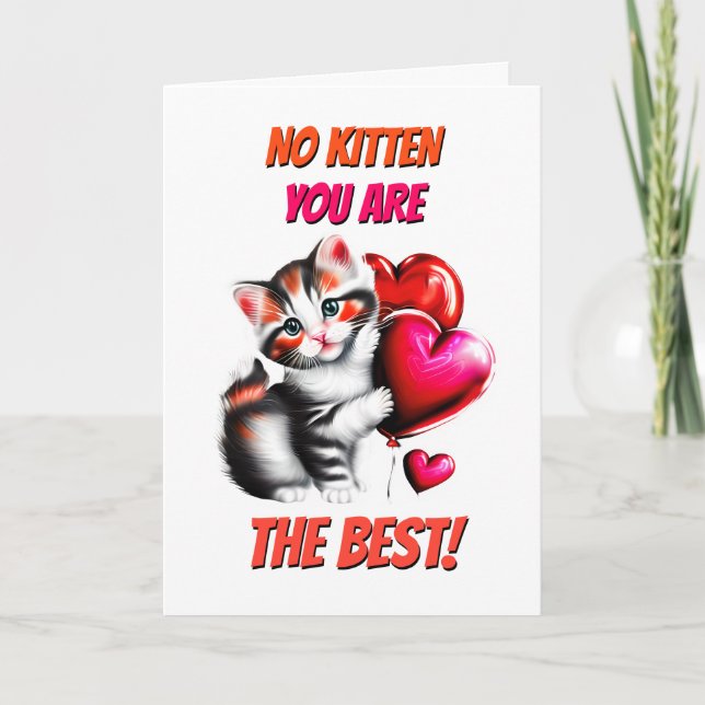 Cute calico no kitten you best cat lovers romantic holiday card (Front)