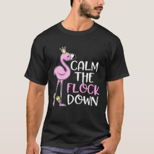 Cute Calm the Flock Down Pink Flamingo Bird T-Shirt