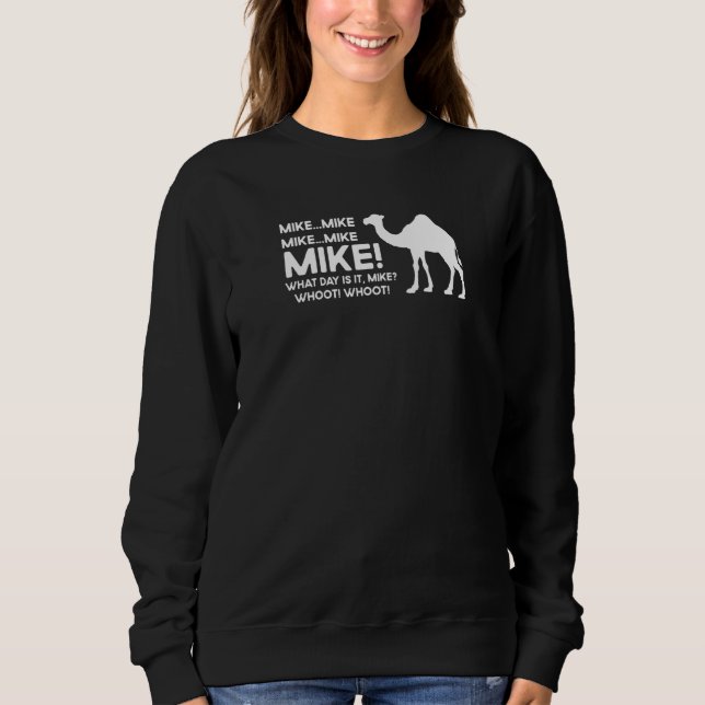 Cute Camel Quotes About Hump Day  Quote Sweatshirt (Front)