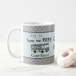 Cute Camping RV "This is How We Roll" Personalized Coffee Mug