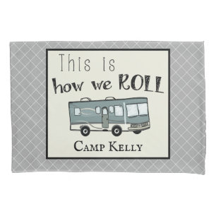Cute Camping RV "This is How We Roll" Personalized Pillowcase