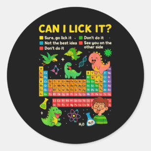 Cute Can I Lick It Dino Periodic Table Science Hum Classic Round Sticker