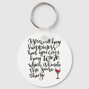 Cute Can't Buy Happiness Can Buy Wine Humor Keychain