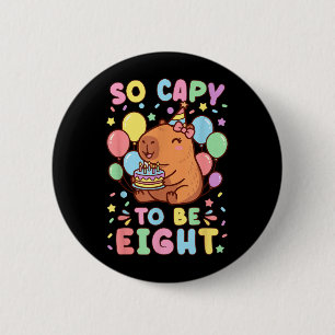 Cute Capybara 8th Birthday Kawaii Girl Cappy 2 Inch Round Button