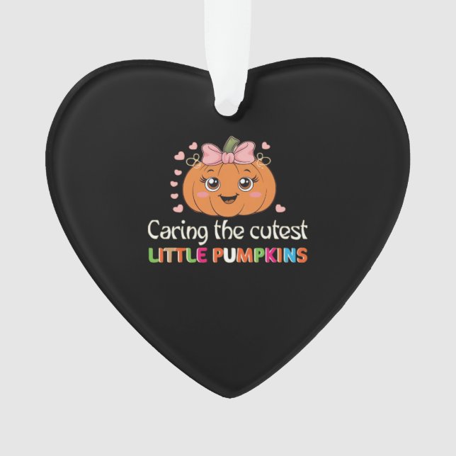 Cute Caring For the Cutest Little Pumpkins Nurse H Ornament (Front)
