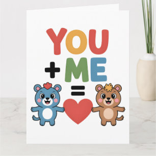 Cute Cartoon Bears Love Formula: "You + Me = Heart Card