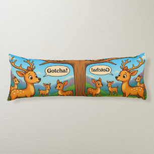 Cute Cartoon Deer "Gotcha!" Woodland Body Pillow