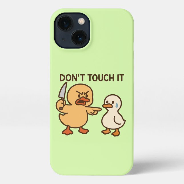 Cute cartoon duck "don't touch it" iPhone case (Back)
