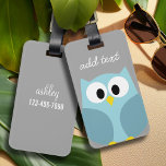 Cute Cartoon Owl - Blue and Grey Custom Name Luggage Tag<br><div class="desc">A modern and simple owl with trendy colours. You can add a name,  monogram or other custom text. If you need to move the art around,  click on the customize button to make changes.</div>