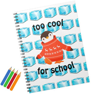 Cute Cartoon Penguin "Too Cool For School" Kids' Notebook
