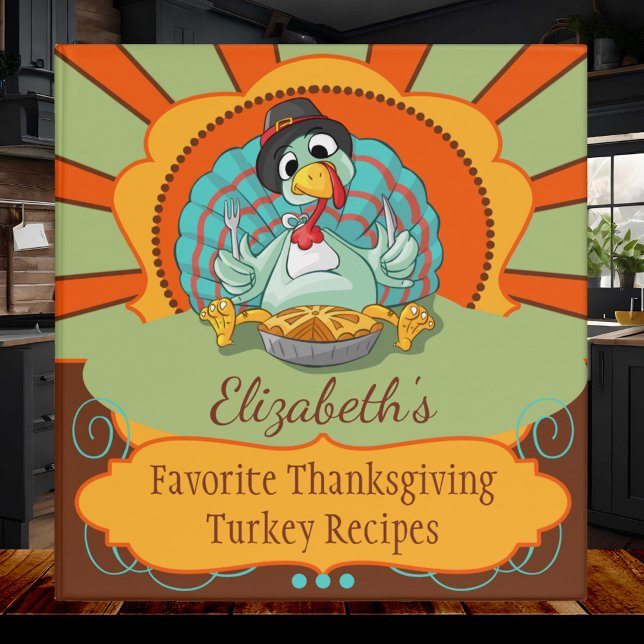Cute Cartoon Turkey Holiday Recipe Binder (Recipe binder featuring a colorful cartoon of a turkey - Thanksgiving or Christmas recipes)