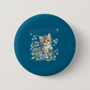 Cute cat &amp; flowers fur-get-me-not gift women 2 inch round button