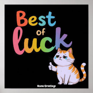 Cute Cat Best of Luck: Spread Fun and Feline Good Poster
