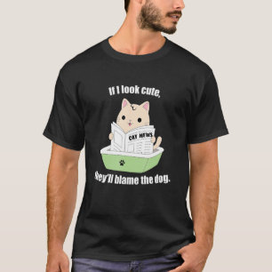 Cute Cat Blaming The Dog Cat Phrase T-Shirt