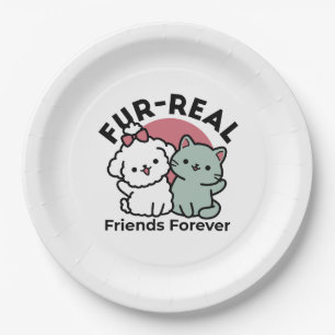Cute Cat & Dog 'Fur-Real Friends Forever' Design Paper Plate