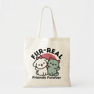 Cute Cat & Dog 'Fur-Real Friends Forever' Design Tote Bag