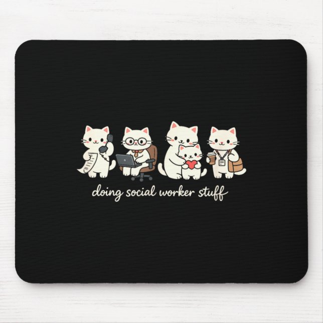 Cute Cat Doing Social Worker Stuff Mental Health Mouse Pad (Front)