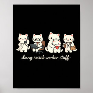 Cute Cat Doing Social Worker Stuff Mental Health Poster