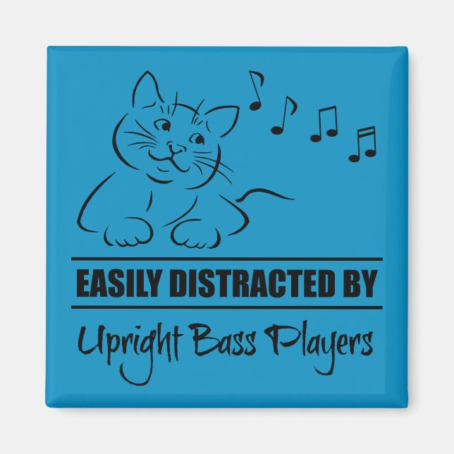 Cute Cat Easily Distracted by Upright Bass Players Magnet (Front)