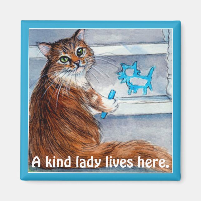 Cute cat hobo sign, kind lady lives here magnet (Front)