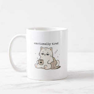 Cute Cat Humour Emotionally Tired Coffee Mug