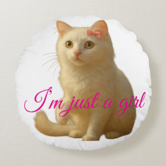 Cute Cat "I'm Just A Girl" Customizable Quote Round Pillow