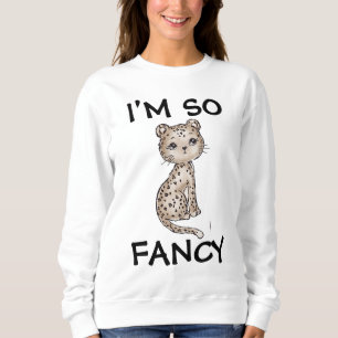 CUTE CAT I'M SO FANCY T-SHIRTS SWEATSHIRT MOM