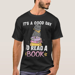 Cute Cat Its A Good Day To Read A Book Lib T-Shirt