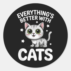 Cute Cat Lover Adults Or Kids Boys Girls Cats  Classic Round Sticker
