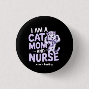 Cute Cat Lover Healthcare Pride Message 1 Inch Round Button