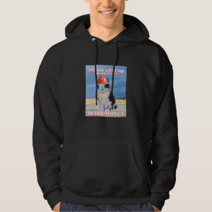 Cute Cat Shut Up I'm Making Money Hoodie