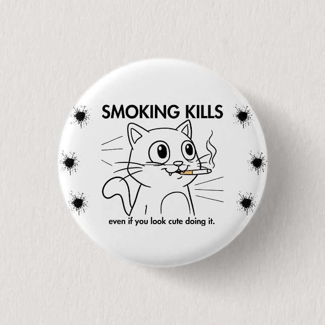Cute Cat -Smoking Kills Funny Anti-Smoking Design 1 Inch Round Button (Front)