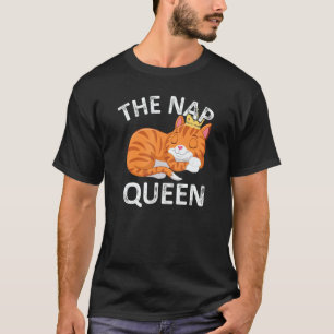 Cute Cat The Nap Queen Kitty Womens Girls Cat Mom T-Shirt