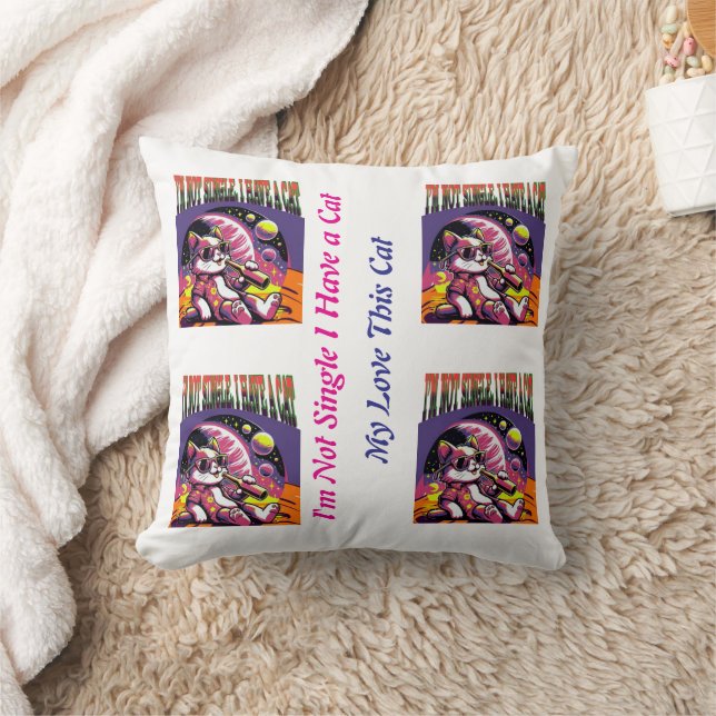 Cute Cat Throw Pillow I'm Not Single I Have a Cat (Blanket)