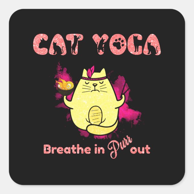 Cute Cat Yoga – "Breathe In, Purr Out" Square Sticker (Front)