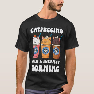 Cute Catpuccino Morning Adorable Coffee Cat Design T-Shirt