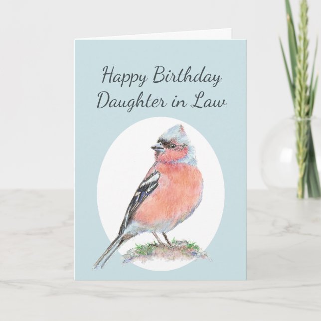 Cute Chaffinch Watercolor Birthday Daughter in Law Card (Front)