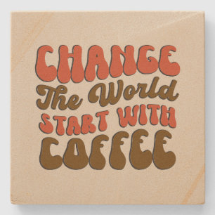 Cute change world coffee word art stone coaster