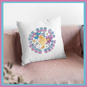 Cute Chick - You are One Cool Chick Throw Pillow