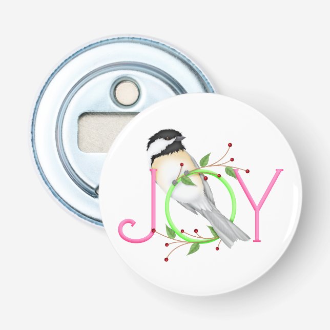 Cute Chickadee "Joy" Bottle Opener (Front)